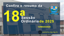 Resumo da 18ª Sessão Ordinária de 2025