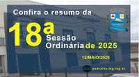 Resumo da 18ª Sessão Ordinária de 2025