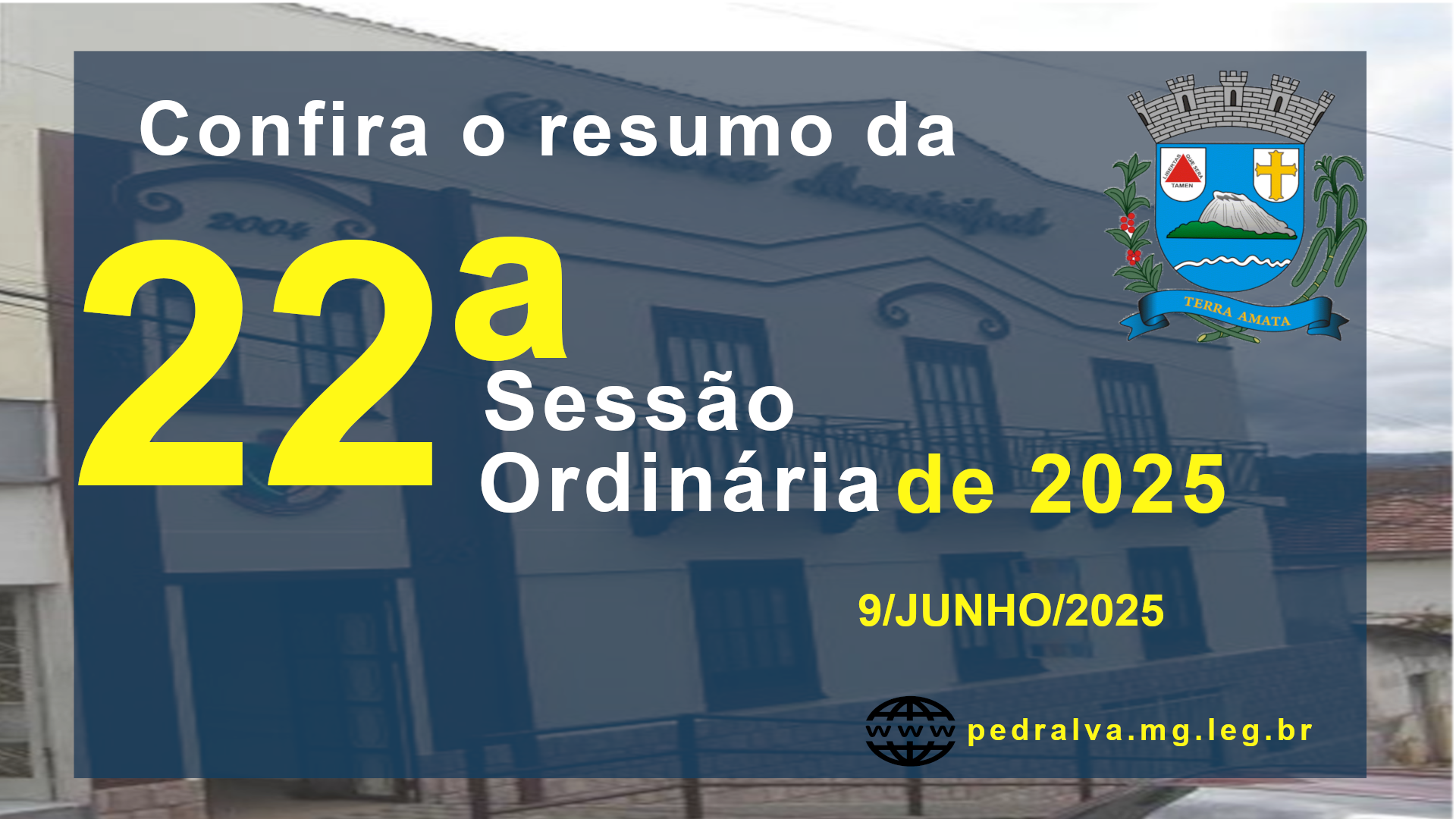 Resumo da 22ª Sessão Ordinária de 2025