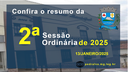 Resumo da 2ª Sessão Ordinária de 2025