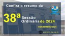 Resumo da 38ª Sessão Ordinária de 2024
