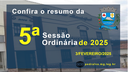 Resumo da 5ª Sessão Ordinária de 2025