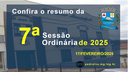 Resumo da 7ª Sessão Ordinária de 2025