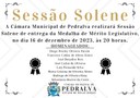 Será realizada, pela Câmara Municipal, Sessão Solene para entrega da "Medalha do Mérito Legislativo"